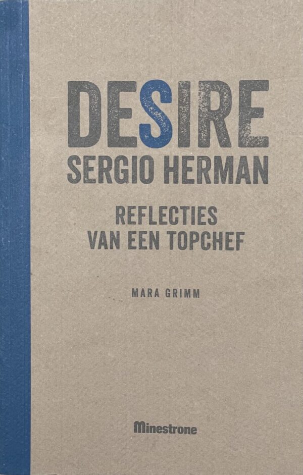 Desire, Sergio Herman