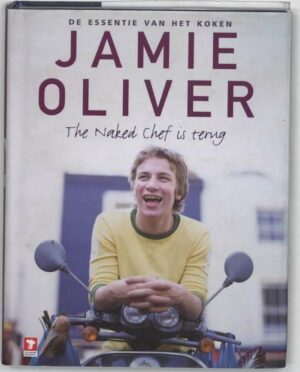 Jamie Oliver - The nakes chef is terug - Jamie Oliver